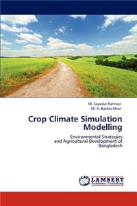 Crop Climate Simulation Modelling