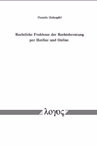 Rechtliche Probleme Der Rechtsberatung Per Hotline Und Online