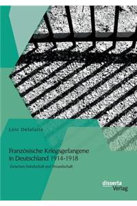 Französische Kriegsgefangene in Deutschland 1914-1918