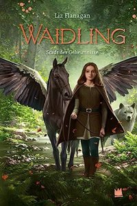 Waidling (Band 2): Stadt der Geheimnisse