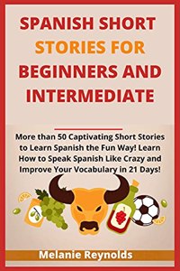 Spanish Short Stories for Beginners and Intermediate