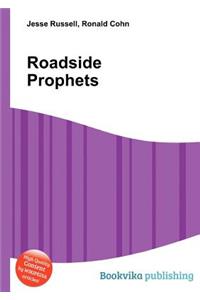 Roadside Prophets