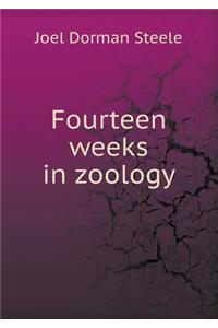 Fourteen Weeks in Zoology