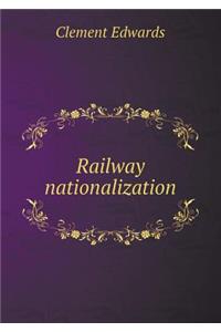 Railway Nationalization