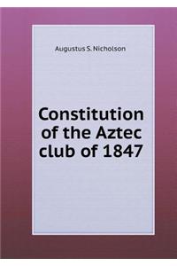 Constitution of the Aztec Club of 1847