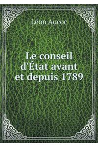 Le conseil d'État avant et depuis 1789
