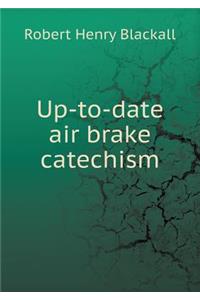 Up-to-date air brake catechism