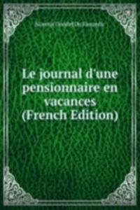 Le journal d'une pensionnaire en vacances (French Edition)