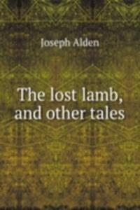 lost lamb, and other tales