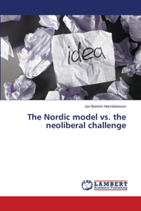 Nordic model vs. the neoliberal challenge