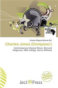 Charles Jones (Composer)