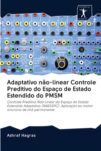 Adaptativo não-linear Controle Preditivo do Espaço de Estado Estendido do PMSM