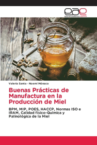 Buenas Prácticas de Manufactura en la Producción de Miel