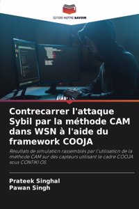 Contrecarrer l'attaque Sybil par la méthode CAM dans WSN à l'aide du framework COOJA