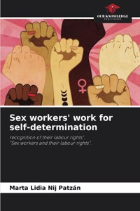 Sex workers' work for self-determination