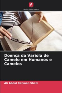 Doença da Varíola de Camelo em Humanos e Camelos