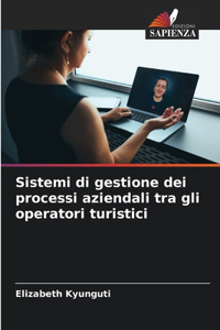 Sistemi di gestione dei processi aziendali tra gli operatori turistici