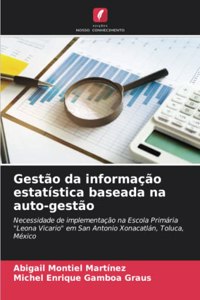 Gestão da informação estatística baseada na auto-gestão