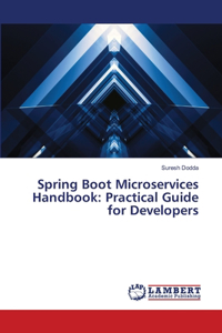 Spring Boot Microservices Handbook