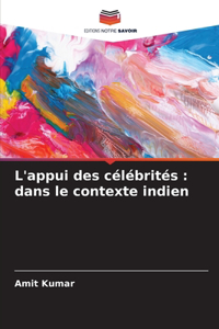 L'appui des célébrités