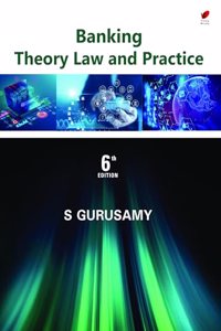 Banking Theory Law and Practice 6e
