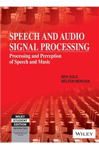 Speech And Audio Signal Processing: Processing And Perception Of Speech And Music