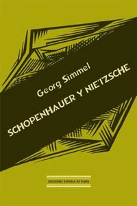 Schopenhauer Y Nietzsche/Schopenhauer and Nietzsche