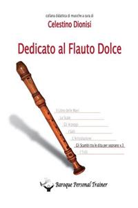 Dedicato al Flauto Dolce - Gli scambi tra le dita per soprano vol.3