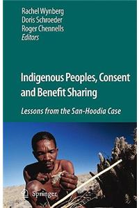 Indigenous Peoples, Consent and Benefit Sharing