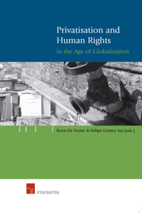 Privatisation and Human Rights in the Age of Globalisation