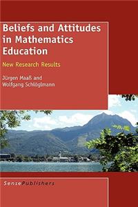 Beliefs and Attitudes in Mathematics Education