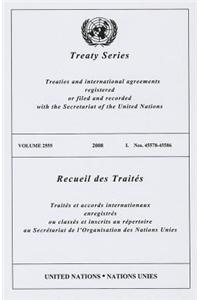 Treaty Series/Recueil Des Traites, Volume 2555