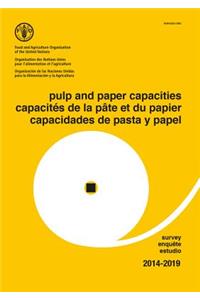 Pulp and Paper Capacities Survey 2014-2019 (Trilingual Edition)
