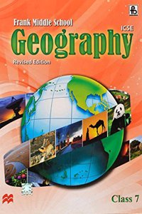 ICSE Frank Middle School Geography- Revised Edition Class 7