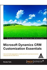 Microsoft Dynamics CRM Customization Essentials