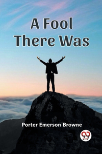 Fool There Was