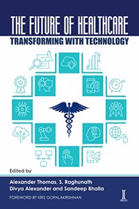 The Future of Healthcare: Transforming with Technology