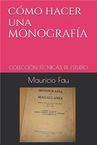 Cómo Hacer Una Monografía