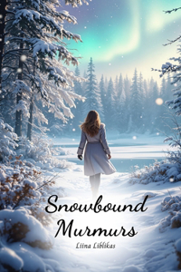 Snowbound Murmurs