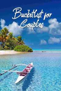 BUCKETLIST FOR COUPLES: TRAVEL AND MEMOR