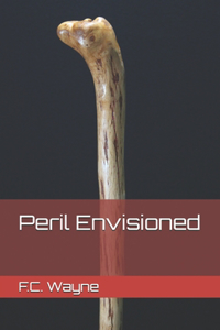 Peril Envisioned