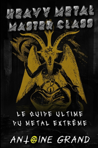 Heavy Metal Master Class
