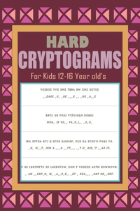 Hard Cryptograms For Kids 12-16 Year old's