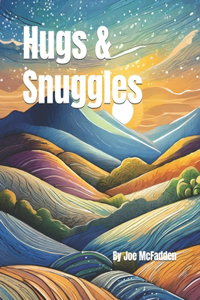 Hugs & Snuggles