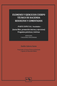 Exámenes Y Ejercicios Cuerpo Técnico de Hacienda Resueltos Y Comentados -Parte Especial