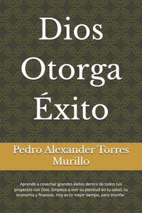 Dios Otorga Éxito