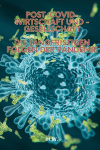 Post-COVID-Wirtschaft und -Gesellschaft