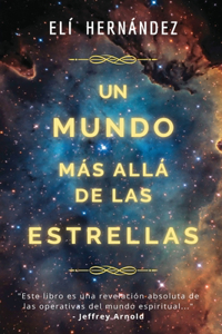 Un Mundo Más Allá de Las Estrellas