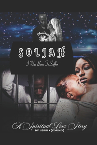 Soljah: I was born to suffer