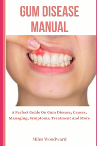 Gum Disease Manual